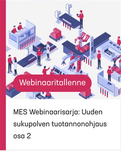 mes tuotannonohjaus|MES tuotannonohjaus .